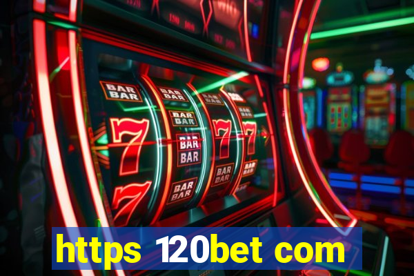 https 120bet com